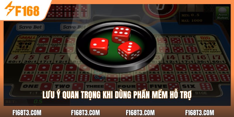 Lưu ý quan trọng khi dùng phần mềm hỗ trợ